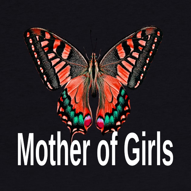 Mother Of Girls Butterfly Mothers Day Gift by Dara4uall